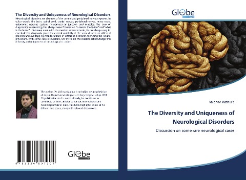 The Diversity and Uniqueness of Neurological Disorders: Discussion on some rare neurological cases