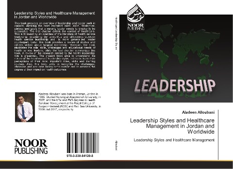 Leadership Styles and Healthcare Management in Jordan and Worldwide: Leadership Styles and Healthcare Management