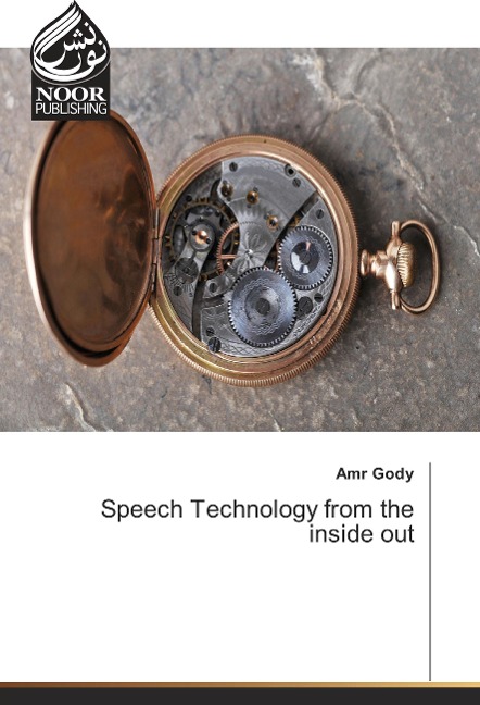 Speech Technology from the inside out