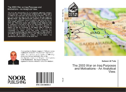The 2003 War on Iraq Purposes and Motivations - An Analytical View.