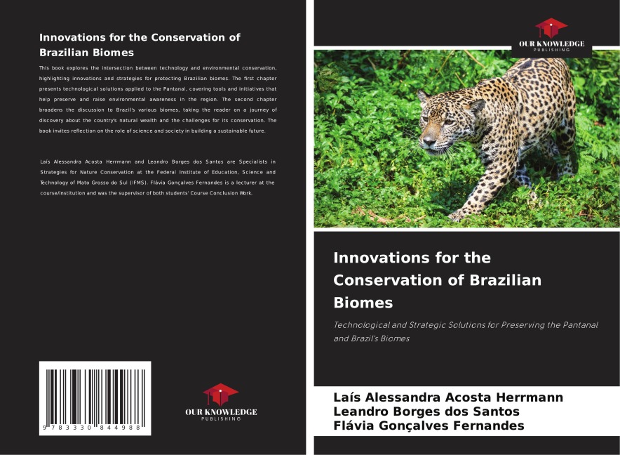Innovations for the Conservation of Brazilian Biomes: Technological and Strategic Solutions for Preserving the Pantanal and Brazils Biomes
