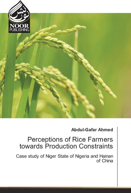 Perceptions of Rice Farmers towards Production Constraints: Case study of Niger State of Nigeria and Hainan of China