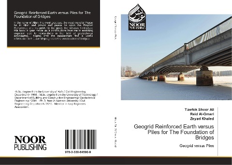 Geogrid Reinforced Earth versus Piles for The Foundation of Bridges: Geogrid versus Piles