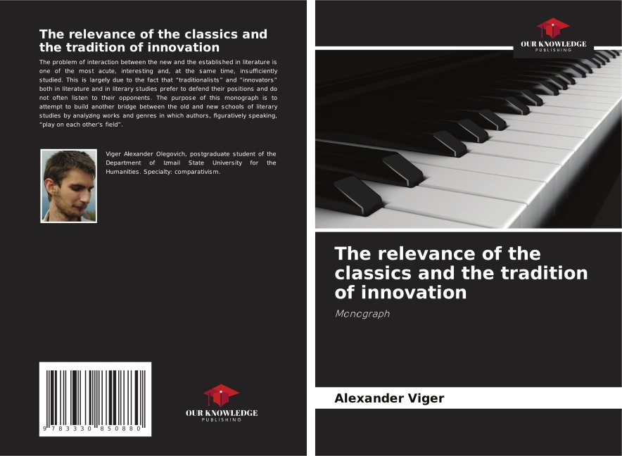The relevance of the classics and the tradition of innovation: Monograph
