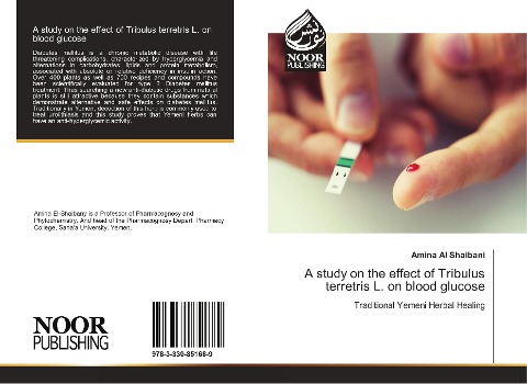 A study on the effect of Tribulus terretris L. on blood glucose: Traditional Yemeni Herbal Healing