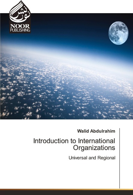 Introduction to International Organizations: Universal and Regional