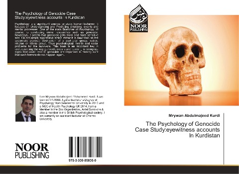 The Psychology of Genocide Case Study:eyewitness accounts In Kurdistan