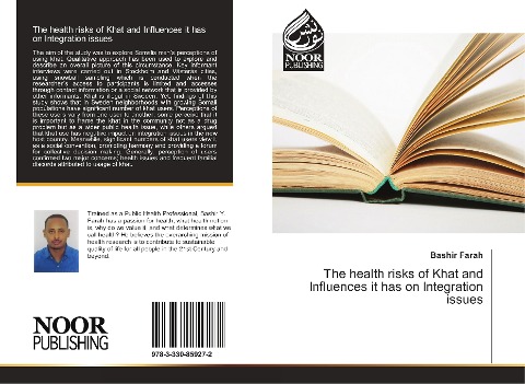 The health risks of Khat and Influences it has on Integration issues