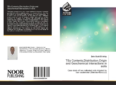 TEs Contents,Distribution,Origin and Geochemical interactions in soils: Case study of two cultivated soils irrigated by raw wastewater (Meknès-Morocco)