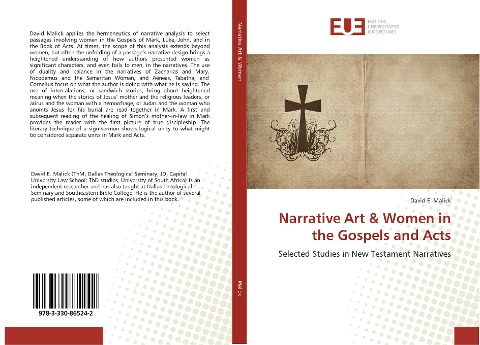 Narrative Art & Women in the Gospels and Acts: Selected Studies in New Testament Narratives