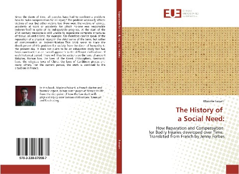 The History of a Social Need:: How Reparation and Compensation for Bodily Injuries developed over Time. Translated from French by Jenny Forbes
