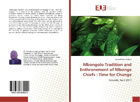 Mbongolo Tradition and Enthronement of Mbonge Chiefs : Time for Change: Yaoundé, April 2017