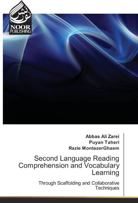 Second Language Reading Comprehension and Vocabulary Learning: Through Scaffolding and Collaborative Techniques