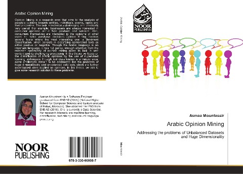Arabic Opinion Mining: Addressing the problems of Unbalanced Datasets and Huge Dimensionality