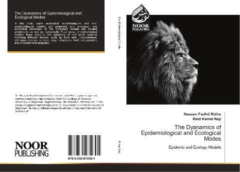 The Dyanamics of Epidemiological and Ecological Modes: Epidemic and Ecology Models