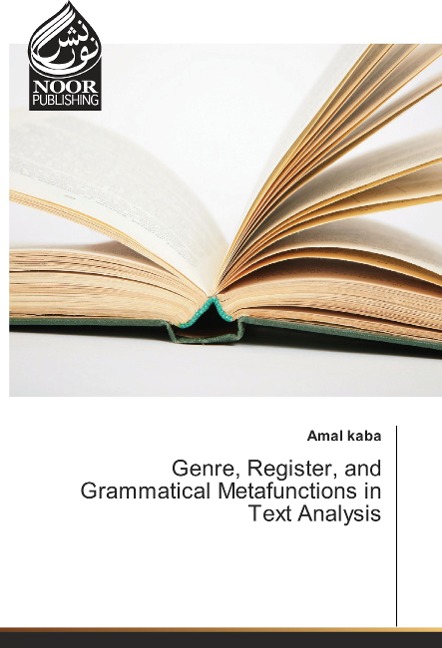 Genre, Register, and Grammatical Metafunctions in Text Analysis