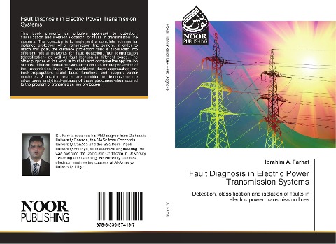 Fault Diagnosis in Electric Power Transmission Systems: Detection, classification and isolation of faults in electric power transmission lines