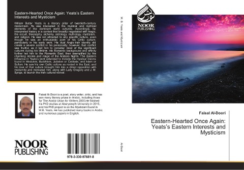 Eastern-Hearted Once Again: Yeatss Eastern Interests and Mysticism