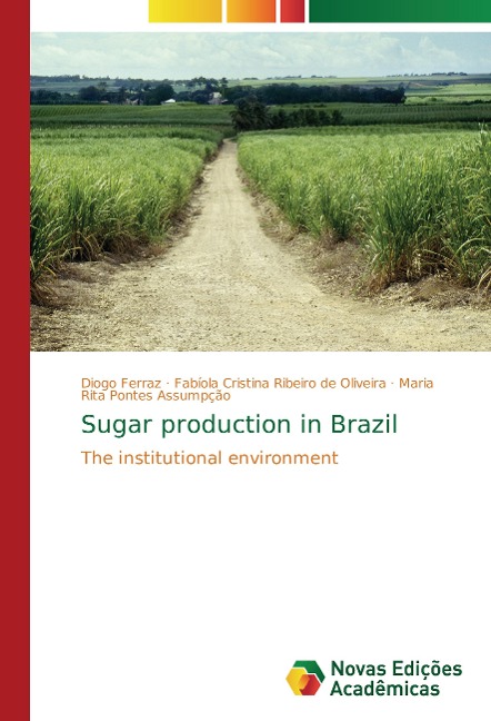 Sugar production in Brazil: The institutional environment