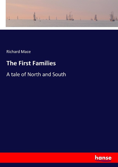 The First Families: A tale of North and South
