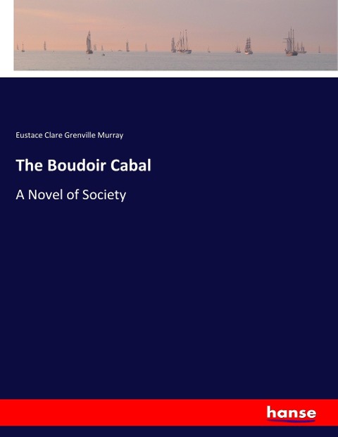 The Boudoir Cabal: A Novel of Society