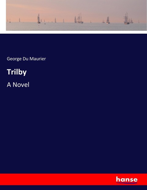 Trilby: A Novel