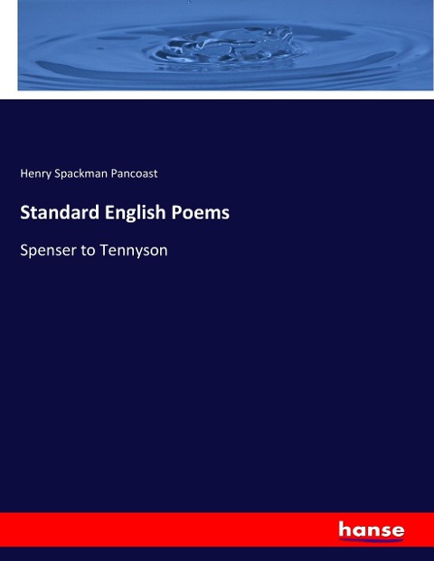 Standard English Poems: Spenser to Tennyson