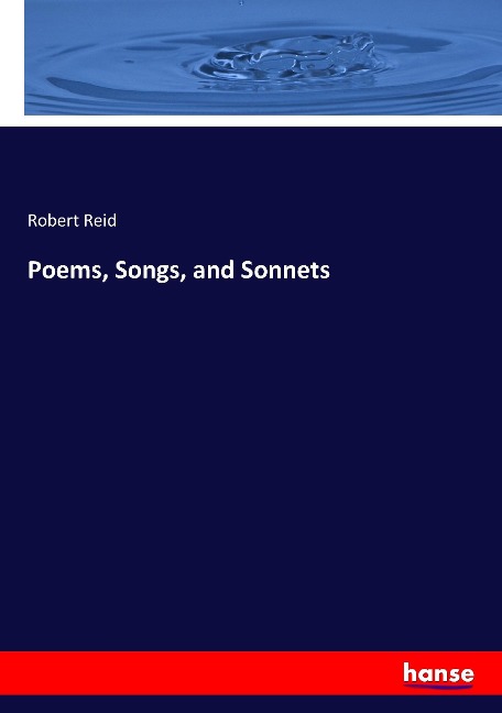 Poems, Songs, and Sonnets