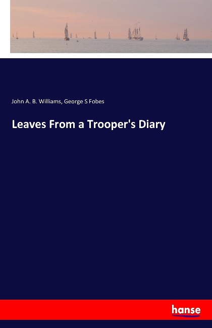Leaves From a Troopers Diary