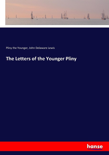 The Letters of the Younger Pliny
