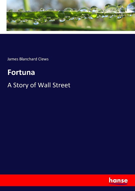 Fortuna: A Story of Wall Street