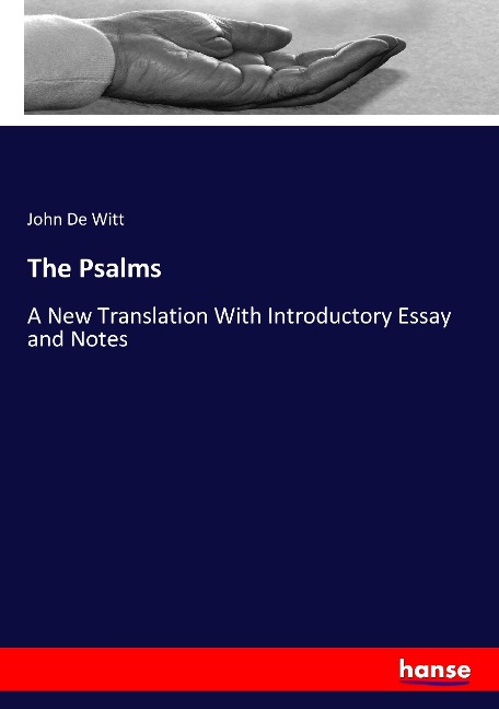 The Psalms: A New Translation With Introductory Essay and Notes
