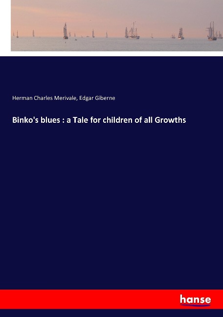 Binkos blues : a Tale for children of all Growths