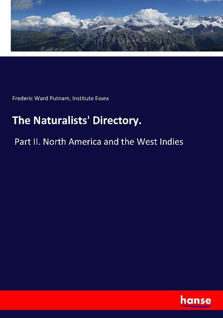 The Naturalists Directory.: Part II. North America and the West Indies