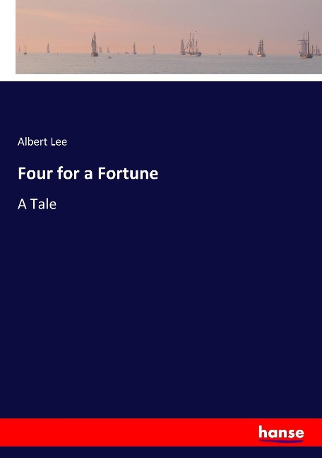 Four for a Fortune: A Tale