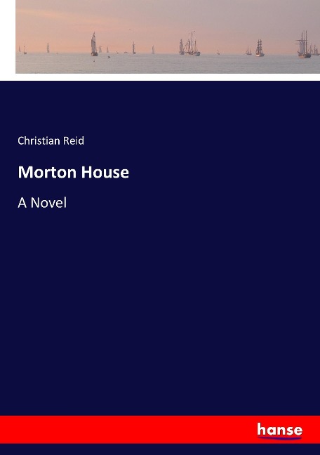 Morton House: A Novel