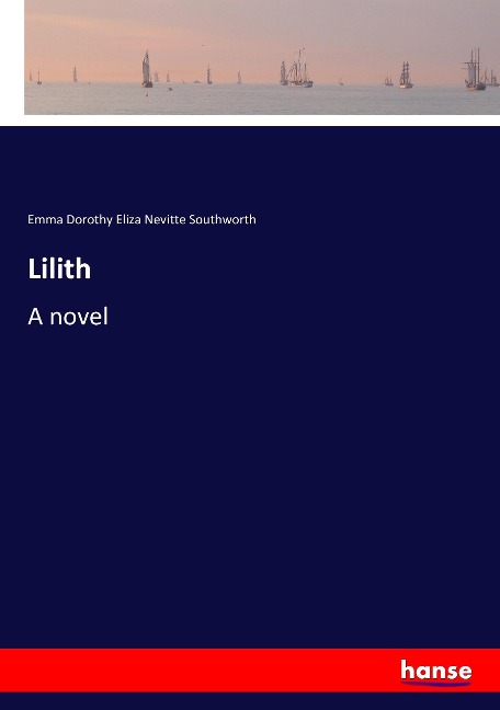 Lilith: A novel
