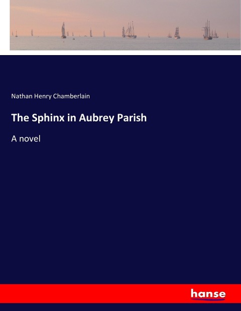 The Sphinx in Aubrey Parish: A novel