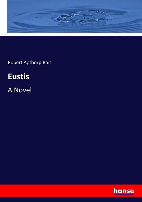 Eustis: A Novel