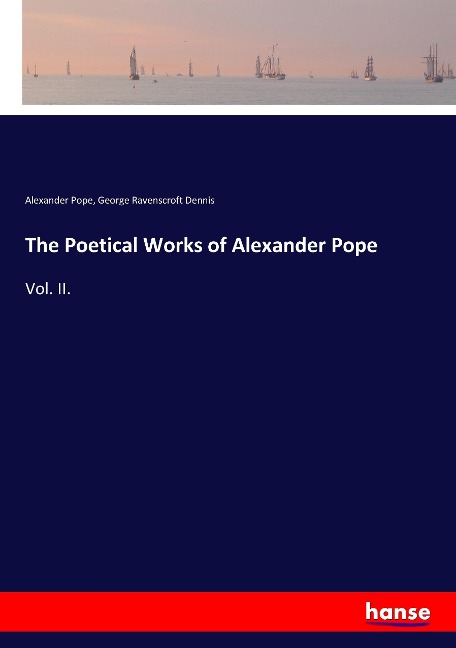 The Poetical Works of Alexander Pope: Vol. II.