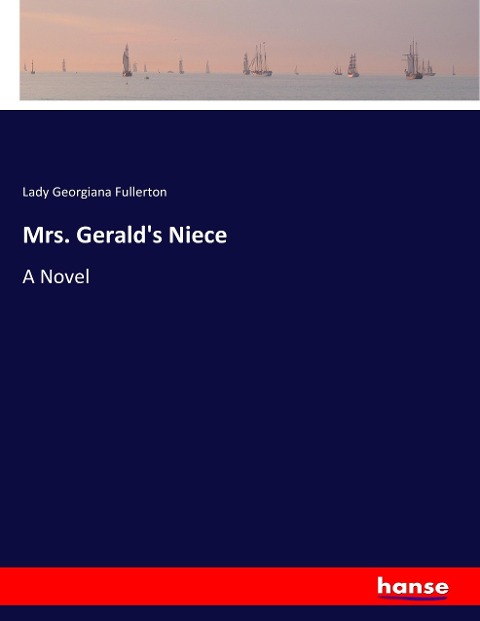 Mrs. Geralds Niece: A Novel