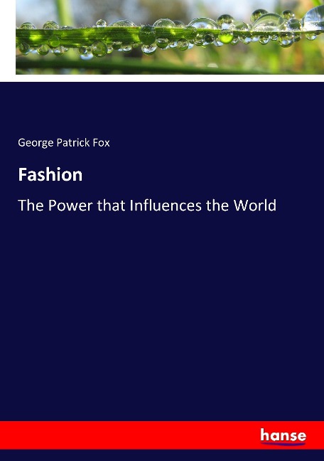 Fashion: The Power that Influences the World