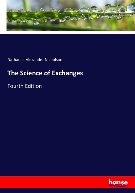 The Science of Exchanges: Fourth Edition