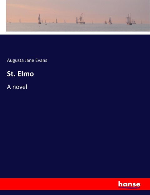 St. Elmo: A novel