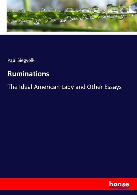 Ruminations: The Ideal American Lady and Other Essays