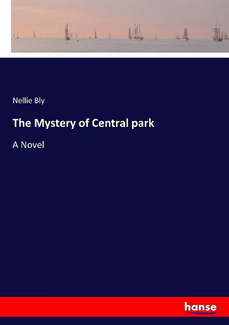 The Mystery of Central park: A Novel