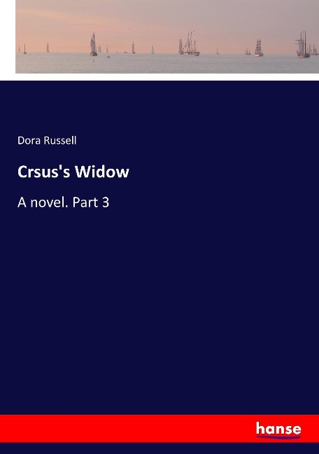 Crsuss Widow: A novel. Part 3