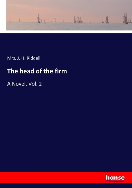 The head of the firm: A Novel. Vol. 2