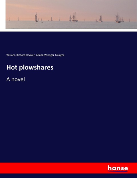 Hot plowshares: A novel