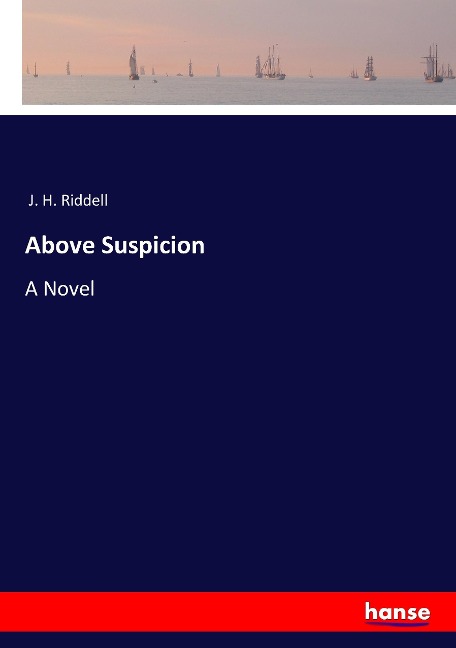 Above Suspicion: A Novel